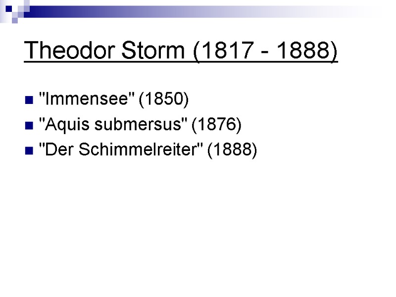 Theodor Storm (1817 - 1888) 
